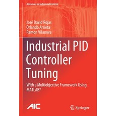 (英文圖書) Industrial PID Controller Tuning: With a Multiobjective Framework Using MATLAB(R) 平裝版, Springer, 英文