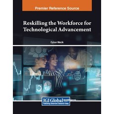 (英文圖書) Reskilling the Workforce for Technological Advancement 平裝版, IGI Global, 英文