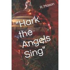 (英文圖書)Hark the Angels Sing 平裝版, Independently Published, 英文