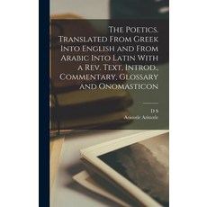 (英文圖書) The Poetics. Translated From Greek Into English and From Arabic Into Latin With a rev. Text ... 精裝版, Legare Street Press, 英文