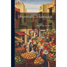 (英文圖書) Spanish Grammar; Volume 1 平裝版, Legare Street Press, 英文