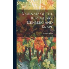(英文圖書) Journals of the Rev. Messrs. Isenberg and Krapf 精裝版, Legare Street Press, 英文