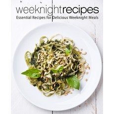 (英文圖書) Weeknight Recipes: Essential Recipes for Delicious Weeknight Meals 平裝版, Createspace Independent Pub..., 英文