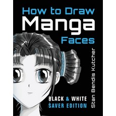 (英文圖書) How to Draw Manga Faces (Black & White Saver Edition): Detailed Steps for Drawing the Manga &... 平裝版, Faithenova Publishers (Pty)..., 英文
