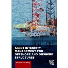 (英文圖書) Asset Integrity Management for Offshore and Onshore Structures 平裝版, Gulf Professional Publishing, 英文