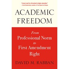(英文圖書) Academic Freedom: From Professional Norm to First Amendment Right 平裝版, Harvard University Press, 英文