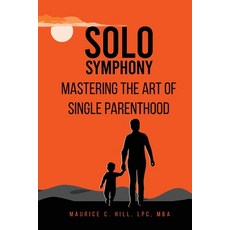 (英文圖書) Solo Symphony: Mastering the Art of Single Parenthood 平裝版, One United Publishing, 英文