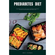 (英文圖書) Prediabetes Diet: A Beginner's Step by Step Guide to Reverse Prediabetes With Recipes and a M... 平裝版, Independently Published, 英文