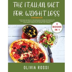 (英文圖書) Italian Cookbook for Weight Loss Cookbook: More than 300 HEALTHY Mediterranean Recipes For We... 平裝版, Olivia Rossi, 英文