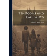 (英文圖書) Ten Rooms And Two Patios 平裝版, Legare Street Press, 英文