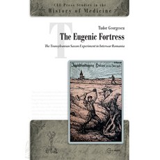 (英文圖書) The Eugenic Fortress: The Transylvanian Saxon Experiment in Interwar Romania 精裝版, Central European University..., 英文