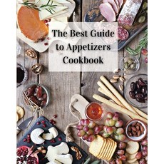 (英文圖書) The Best Guide to Appetizers Cookbook: Over 80 Recipes With Easy to Prepare Appetizers 平裝版, Worldwide Spark Publish, 英文