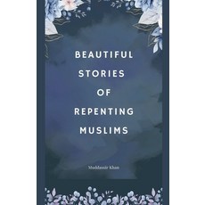 (英文圖書) Beautiful Stories of Repenting Muslims 平裝版, Muddassir Khan, 英文