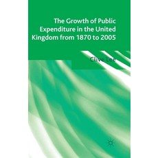 (英文圖書) The Growth of Public Expenditure in the United Kingdom from 1870 to 2005 平裝版, Palgrave MacMillan, 英文