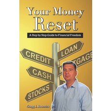 (英文圖書) Your Money Reset: A Step-by-Step Guide to Financial Freedom 平裝版, Independently Published, 英文