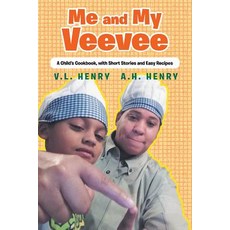 (英文圖書) Me and My Veevee: A Child's Cookbook with Short Stories and Easy Recipes 平裝版, Page Publishing, 英文