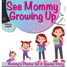 (英文圖書)See Mommy Growing Up: Personalize Your Child's Storytime With Photos! 精裝版, Liberty Tree Creative, 英文