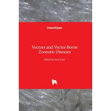(英文圖書) Vectors and Vector-Borne Zoonotic Diseases 精裝版, Intechopen, 英文