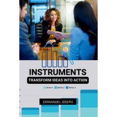 (英文圖書) Instruments to Transform Ideas into Action 平裝版, Emmanuel Joseph, 英文