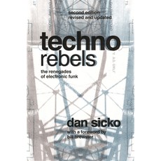 (英文圖書) Techno Rebels: The Renegades of Electronic Funk (Revised Updated) 平裝版, Wayne State University Press, 英文