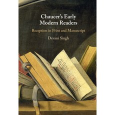 (英文圖書) Chaucer's Early Modern Readers: Reception in Print and Manuscript 精裝版, Cambridge University Press, 英文