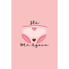 (英文圖書) Hi Me Again: Health Log Book Yearly Period Tracker Cycle Tracker Doctor Visit Log Physica... 平裝版, Lulu.com, 英文