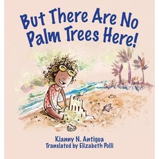 But There Are No Palm Trees Here! 精裝版, Jade Publishing, 英文