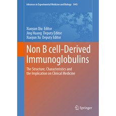 (英文圖書) Non-B Cell Derived Immunoglobulins: The Structure Characteristics and the Implication on Cli... 精裝版, Springer, 英文