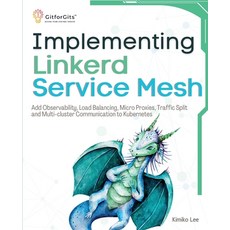 (英文圖書) Implementing Linkerd Service Mesh: Add Observability Load Balancing Micro Proxies Traffic ... 平裝版, Gitforgits, 英文