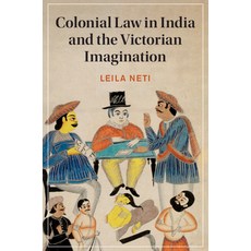 (英文圖書) Colonial Law in India and the Victorian Imagination 平裝版, Cambridge University Press, 英文