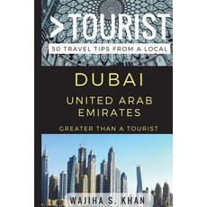 (英文圖書) Greater Than a Tourist Dubai United Arab Emirates: 50 Travel Tips from a Local 平裝版, Independently Published, 英文