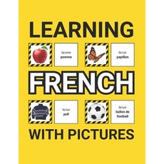 (英文圖書) Learning French with Pictures for Beginners: 500 French Vocabulary for Teachers... 平裝版, Independently Published, 英文