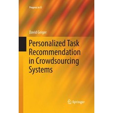 (英文圖書) Personalized Task Recommendation in Crowdsourcing Systems 平裝版, Springer, 英文