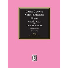 (英文圖書) Gates County North Carolina Minutes of the Court of Pleas and Quarter Sessions 1828-1831. (... 平裝版, Southern Historical Press, 英文