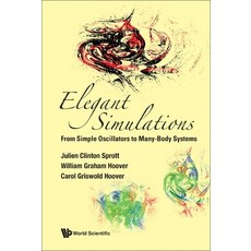 (英文圖書) Elegant Simulations: From Simple Oscillators to Many-Body Systems 精裝版, World Scientific Publishing..., 英文