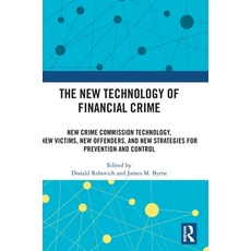 (英文圖書) The New Technology of Financial Crime: New Crime Commission Technology New Victims New Offe... 精裝版, Routledge, 英文