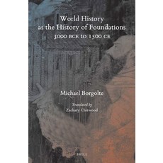(英文圖書) World History as the History of Foundations 3000 Bce to 1500 Ce 精裝版, Brill, 英文