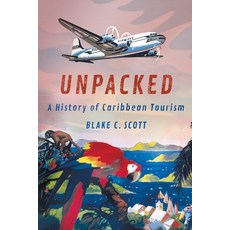 (英文圖書) Unpacked: A History of Caribbean Tourism 平裝版, Cornell University Press, 英文