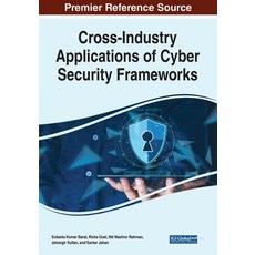 (英文圖書) Cross-Industry Applications of Cyber Security Frameworks 平裝版, IGI Global, 英文