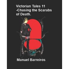 (英文圖書)Victorian Tales 11 -Chasing the Scarabs of Death. 平裝版, Independently Published, 英文
