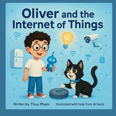 (英文圖書)Oliver and the Internet of Things 平裝版, Independently Published, 英文