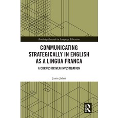 (英文圖書) Communicating Strategically in English as a Lingua Franca: A Corpus Driven Investigation 平裝版, Routledge, 英文