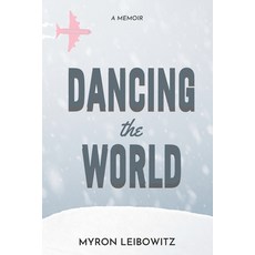 (英文圖書) Dancing The World 平裝版, Independently Published, 英文