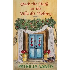 (英文圖書) Deck the Halls at the Villa des Violettes 平裝版, Patricia Sands Books, 英文
