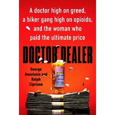 (英文圖書) Doctor Dealer: A Doctor High on Greed a Biker Gang High on Opioids and the Woman Who Paid t... 平裝版, Berkley Books, 英文