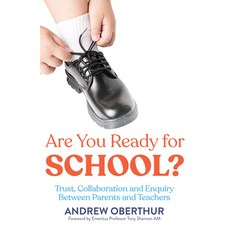(英文圖書) Are You Ready for School?: Trust Collaboration and Enquiry Between Parents and Teachers 平裝版, Amba Press, 英文