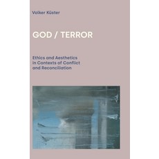 (英文圖書) God / Terror: Ethics and Aesthetics in Contexts of Conflict and Reconciliation 精裝版, Equinox Publishing (UK), 英文