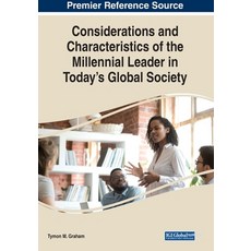 (英文圖書) Considerations and Characteristics of the Millennial Leader in Today's Global Society 平裝版, IGI Global, 英文