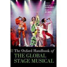 (英文圖書) The Oxford Handbook of the Global Stage Musical 精裝版, Oxford University Press, USA, 英文
