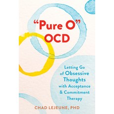 (英文圖書) Pure O Ocd: Letting Go of Obsessive Thoughts with Acceptance and Commitment Therapy 平裝版, New Harbinger Publications, 英文